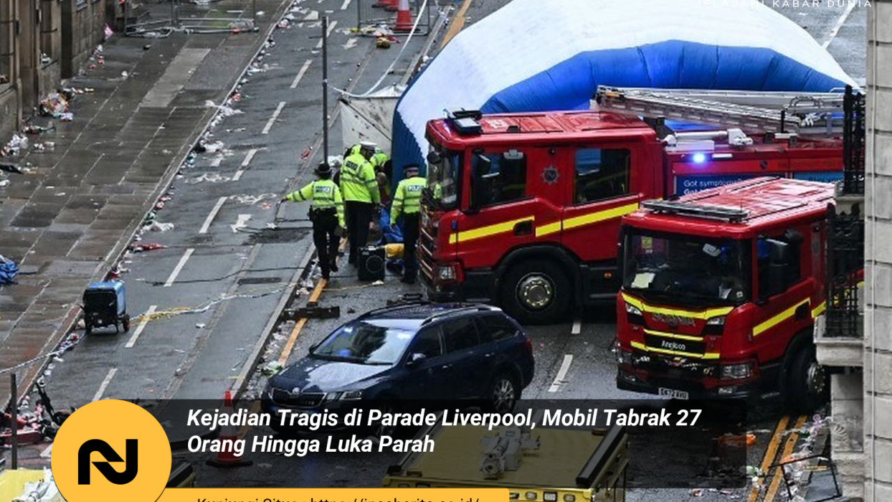Parade Liverpool Berujung Ngeri! Mobil Tabrak Kerumunan, 27 Orang Terluka Parah