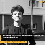 Mahasiswa UGM Tewas Ditabrak BMW, Begini Kata Anggota DPR