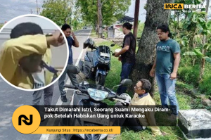 Takut Dimarahi Istri, Suami Ngaku Dirampok Gara-Gara Uang Karaoke
