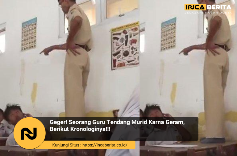Geger! Seorang Guru Tendang Murid Karna Geram, Berikut Kronologinya!!!