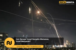 Iran Gempur Israel Semakin Memanas, Israel Menyerah?
