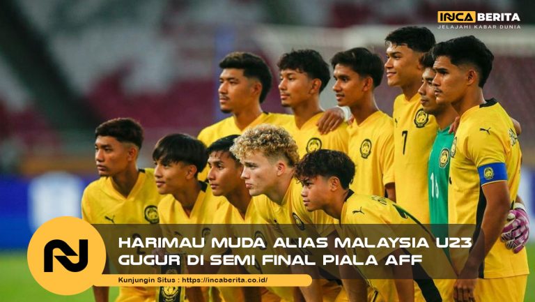 Harimau Muda Alias Malaysia U23 Gugur di Semi Final Piala AFF