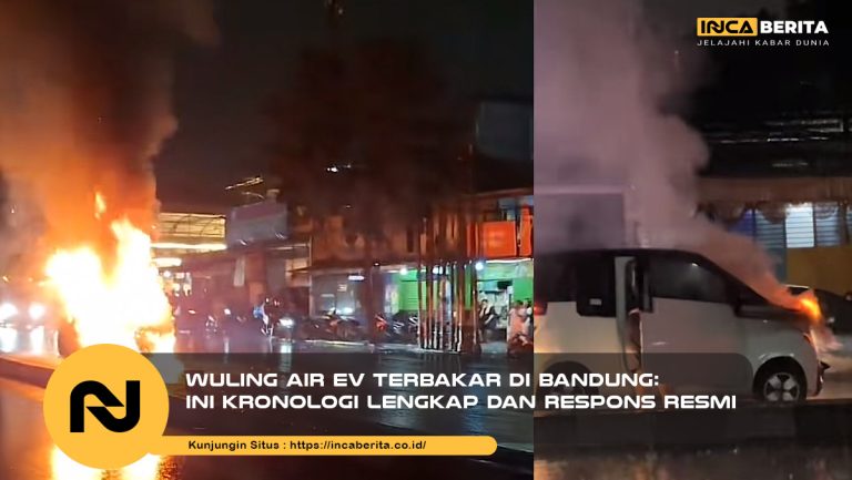 Wuling Air ev Terbakar di Bandung: Ini Kronologi Lengkap dan Respons Resmi