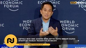 Ketika Eks CEO Andre Soelistyo GoTo Besar Dunia Startup Masuk Radar Kejaksaan