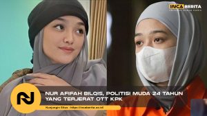 Nur Afifah Bilqis: Koruptor Termuda yang Menggemparkan Indonesia
