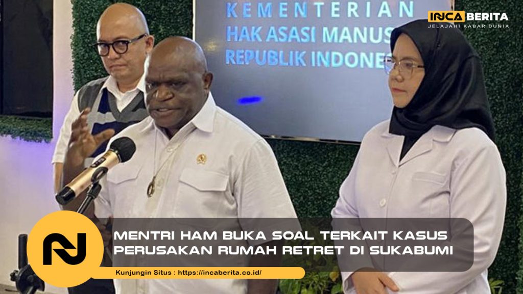 Mentri HAM Buka Soal Terkait Kasus Perusakan Rumah Retret di Sukabumi