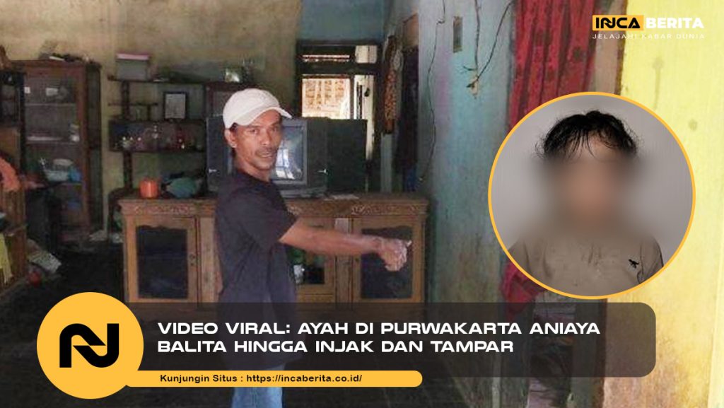 Ayah Aniaya Anak di Purwakarta: Viral, Sadis, dan Bikin Geram Publik
