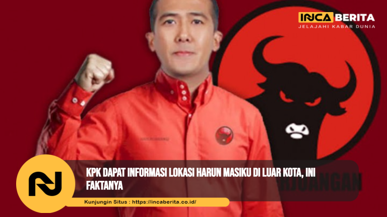 Harun Masiku Jadi Sorotan Lagi, Ini Fakta Terbaru dari KPK