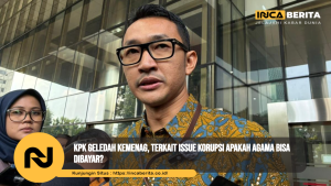 KPK Geledah Kemenag, Terkait Issue Korupsi Apakah Agama Bisa Dibayar?