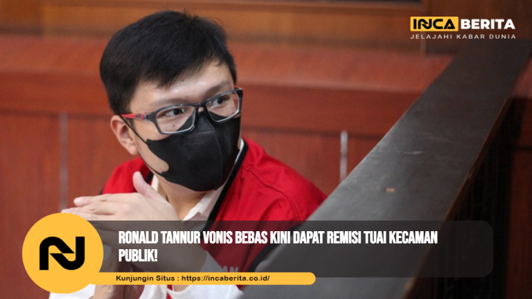 Ronald Tannur Vonis Bebas Kini Dapat Remisi Tuai Kecaman Publik!