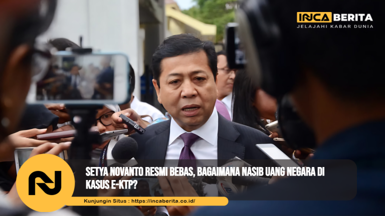 Setya Novanto Resmi Bebas, Bagaimana Nasib Uang Negara di Kasus E-KTP?
