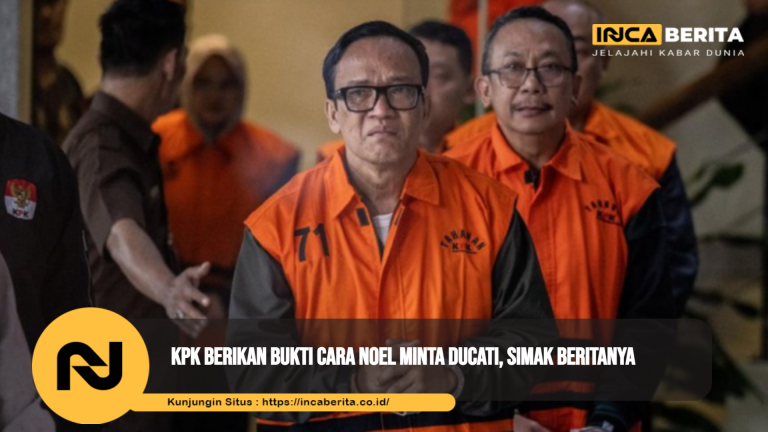 KPK Berikan Bukti Cara Noel Minta Ducati, Simak Beritanya