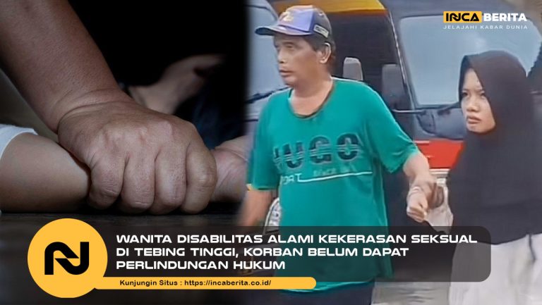 Wanita Disabilitas Alami Kekerasan Seksual di Tebing Tinggi, Korban Belum Dapat Perlindungan Hukum