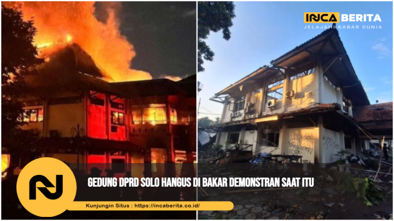 Gedung DPRD Solo Hangus Di Bakar Demonstran Saat Itu