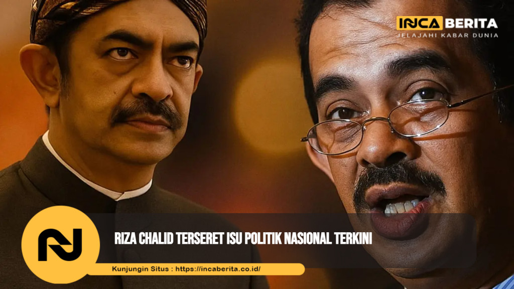 Riza Chalid dan Kontroversi Politik Indonesia