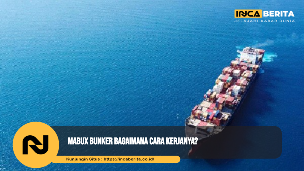 Mabux Bunker Bagaimana Cara Kerjanya?