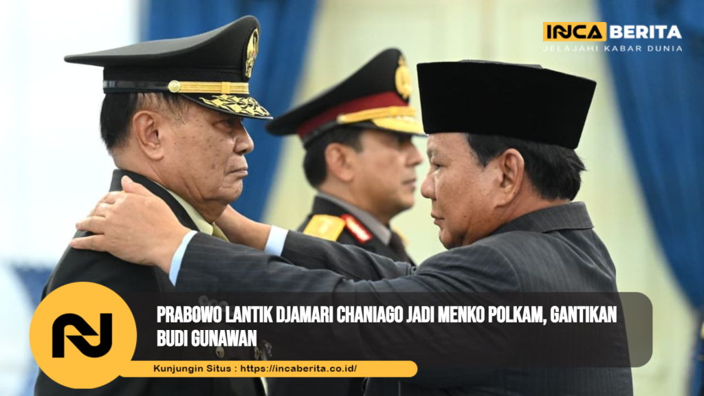 Prabowo Lantik Djamari Chaniago Jadi Menko Polkam, Gantikan Budi Gunawan