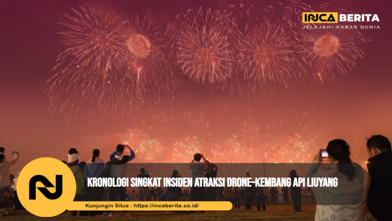 Kronologi Singkat Insiden Atraksi Drone–Kembang Api Liuyang