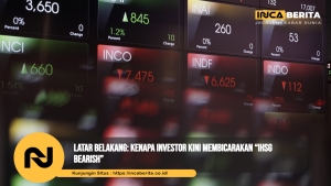 Latar Belakang: Kenapa Investor Kini Membicarakan “IHSG Bearish”