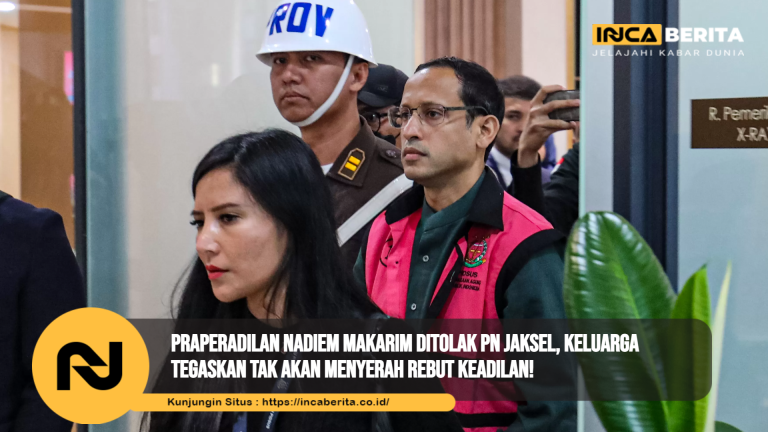 Praperadilan Nadiem Ditolak