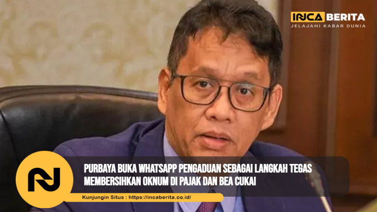 Purbaya Buka WhatsApp Pengaduan sebagai langkah tegas membersihkan oknum di pajak dan bea cukai
