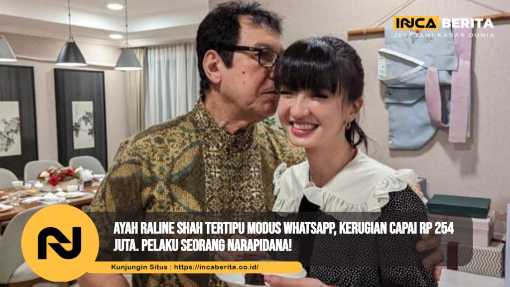 Ayah Raline Tertipu