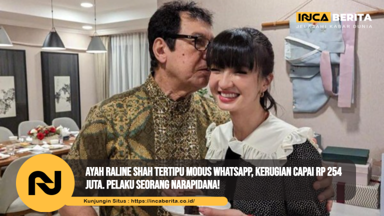 Ayah Raline Tertipu