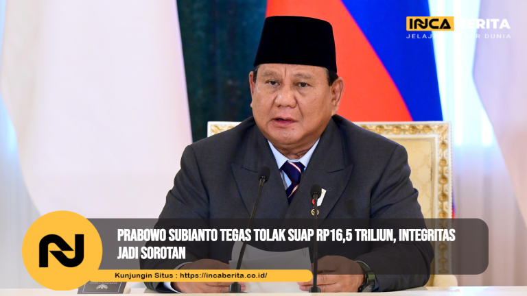 Prabowo Subianto Tegas Tolak Suap Rp16,5 Triliun, Integritas Jadi Sorotan