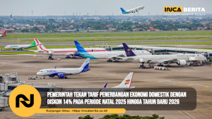 Pemerintah Tekan Tarif Penerbangan Ekonomi Domestik dengan Diskon 14% pada Periode Natal 2025 hingga Tahun Baru 2026