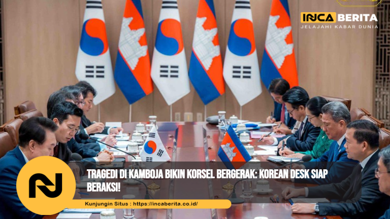 Tragedi di Kamboja Bikin Korsel Bergerak: Korean Desk Siap Beraksi!