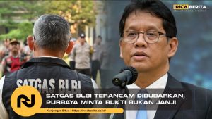 Satgas BLBI Terancam Dibubarkan, Purbaya Minta Bukti Bukan Janji