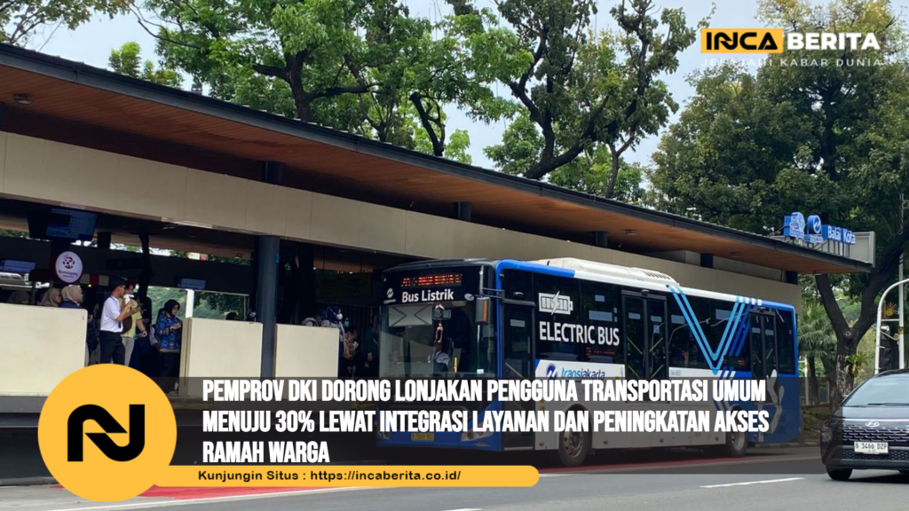 Pemprov DKI dorong lonjakan pengguna transportasi umum menuju 30% lewat integrasi layanan dan peningkatan akses ramah warga