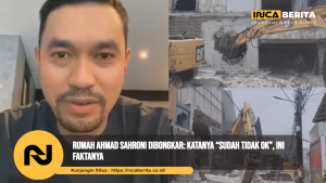 Rumah Ahmad Sahroni Dibongkar: Klarifikasi Resmi dan Fakta Lapangan