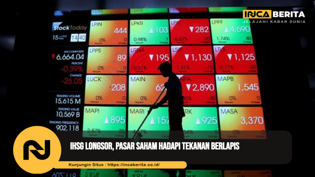 IHSG Longsor, Pasar Saham Hadapi Tekanan Berlapis