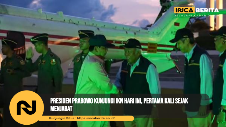 Presiden Prabowo Kunjungi IKN