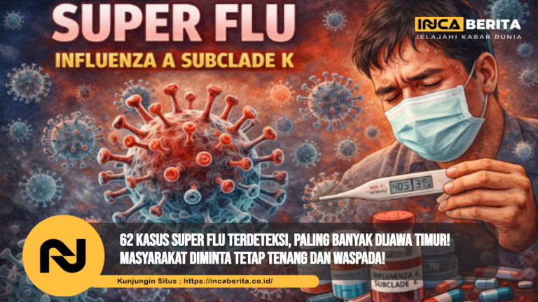 62 Kasus Super Flu