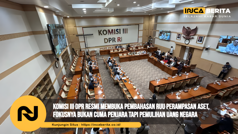 Komisi III DPR Resmi Membuka Pembahasan RUU Perampasan Aset, Fokusnya Bukan Cuma Penjara tapi Pemulihan Uang Negara