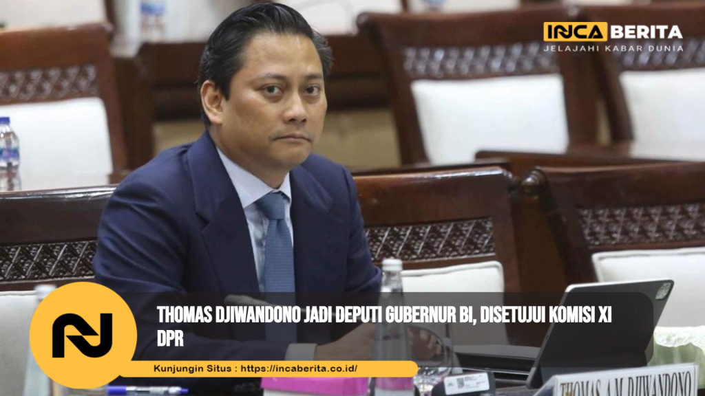 Thomas Djiwandono Jadi Deputi BI