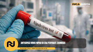 Antisipasi Virus Nipah di Era Penyakit Zoonosis