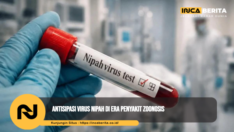 Antisipasi Virus Nipah di Era Penyakit Zoonosis