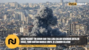 Satu Prajurit TNI Gugur dan Tiga Luka dalam Serangan Artileri Israel yang Hantam Markas UNIFIL di Lebanon Selatan