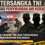 4 Oknum TNI Jadi Tersangka Penyiraman Air Keras