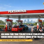 Ada Harga yang Tidak Terlihat di Balik Stabilnya BBM Indonesia, Subsidi Energi Sudah Bengkak hingga Rp100 Triliun Lebih
