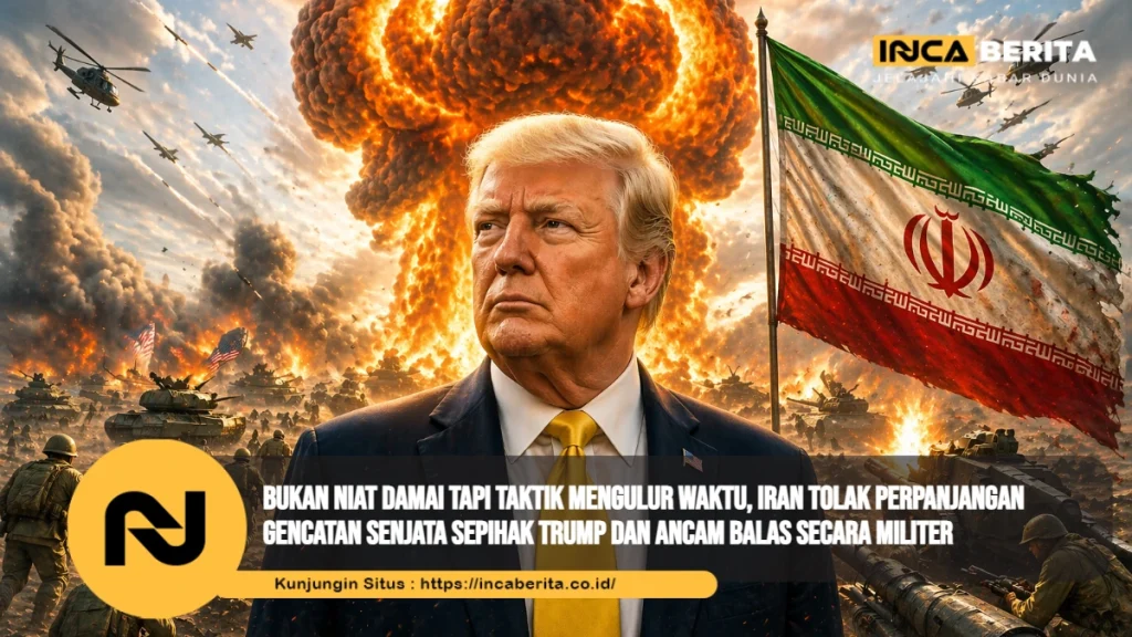Bukan Niat Damai tapi Taktik Mengulur Waktu, Iran Tolak Perpanjangan Gencatan Senjata Sepihak Trump dan Ancam Balas Secara Militer