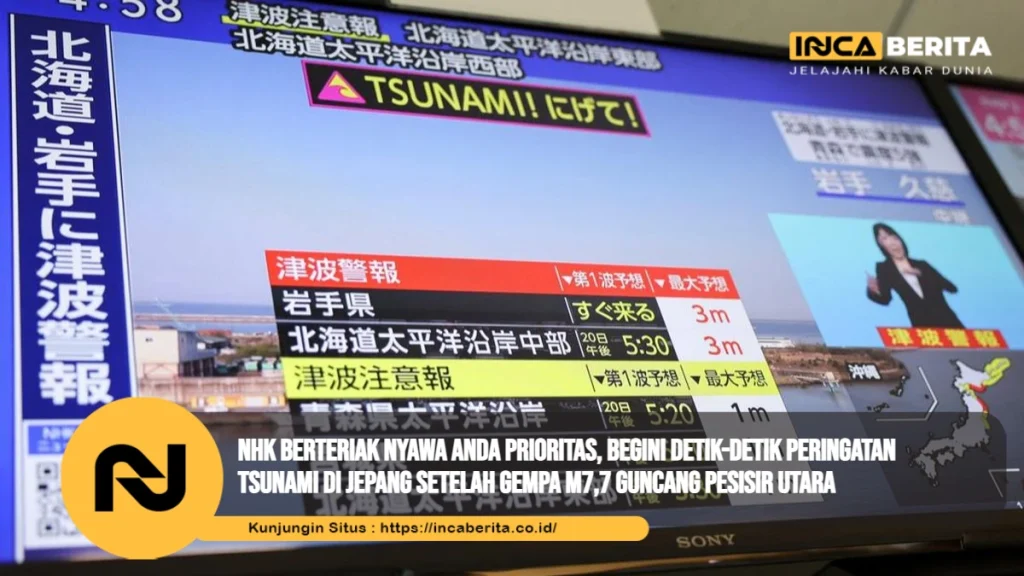 NHK Berteriak Nyawa Anda Prioritas, Begini Detik-detik Peringatan Tsunami di Jepang Setelah Gempa M7,7 Guncang Pesisir Utara