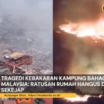 Kebakaran Kampung Bahagia Malaysia
