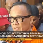 Noel Dituntut 5 tahun Penjara