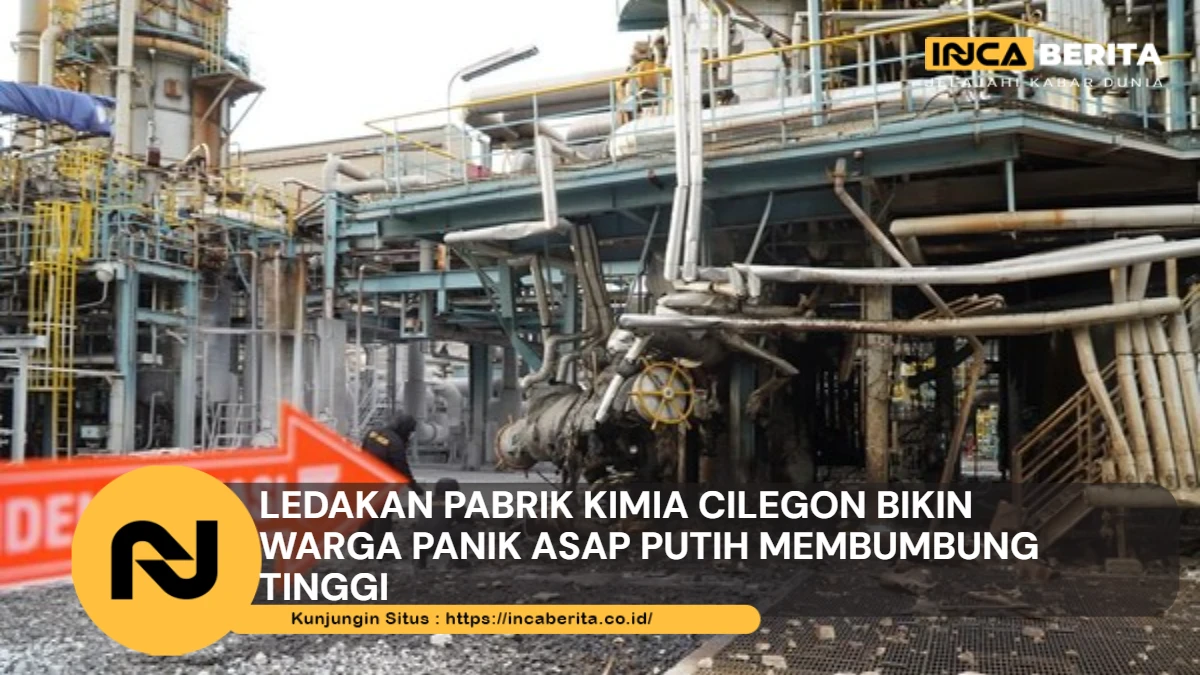 ledakan pabrik kimia cilegon