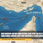 Baru Beberapa Jam MoU Damai Diteken, Iran Tutup Lagi Selat Hormuz dan Dunia Kembali Bingung Siapa yang Sebenarnya Pegang Kendali di Teheran