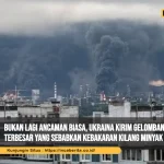 Ukraina Serang Kilang Minyak Rusia